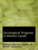 Sociological Progress in Mission Lands