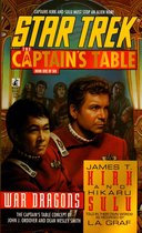 Star Trek: The Original Series 1 - Star Trek: The Captain's Table #1: James T. Kirk & Hikaru Sulu: War Dragons