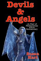 Devils And Angels (A Pair Of Paranormal Adult Romances)