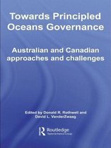 Routledge Advances in Maritime Research- Towards Principled Oceans Governance