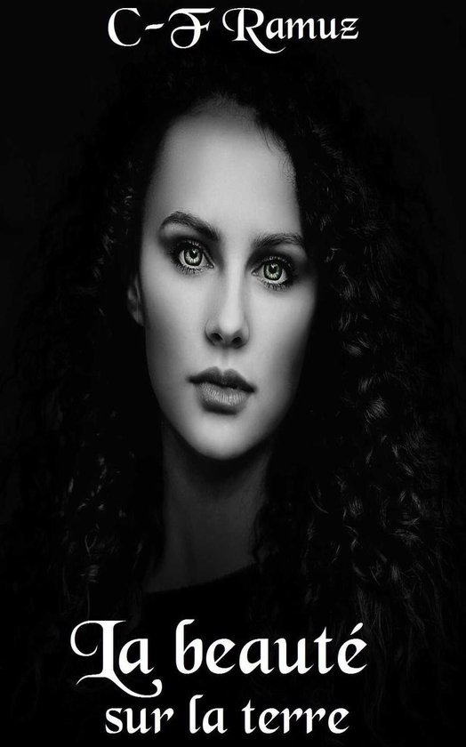 Portret van een vrouw met groen-grijze ogen, donker krullend haar en de tekst 'C-F Ramuz' en 'La beauté sur la terre'.