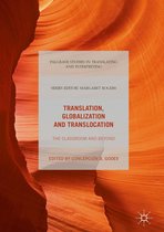 Palgrave Studies in Translating and Interpreting - Translation, Globalization and Translocation