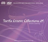 Tarifa Groove Collection . 05 [Bonus DVD]