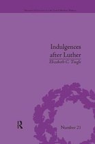 Religious Cultures in the Early Modern World- Indulgences after Luther