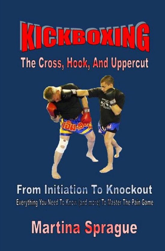 Kickboxing: From Initiation To Knockout 2 - Kickboxing: The  ... - cover