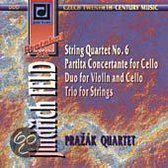 Protokol XX - Feld: String Quartet no 6 etc /Prazak Quartet
