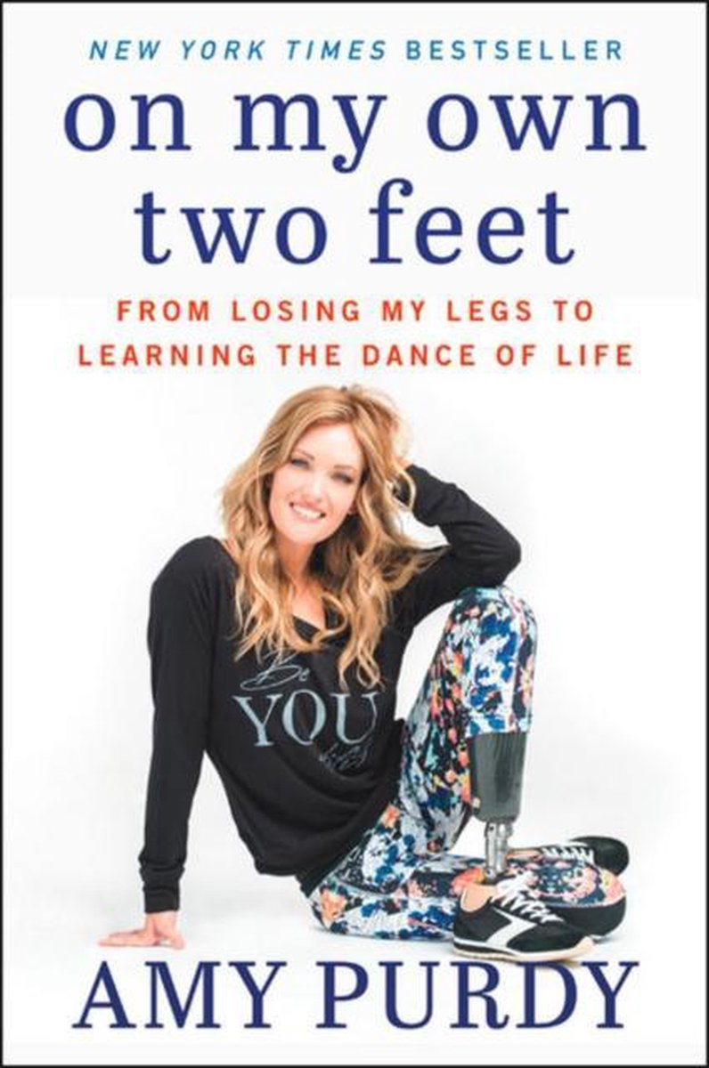 On My Own Two Feet - Amy Purdy