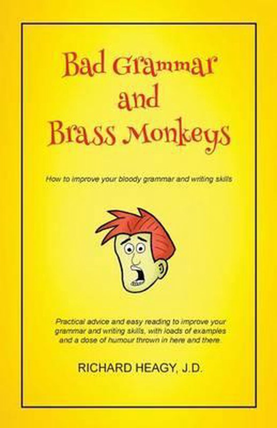 Bad Grammar and Brass Monkeys 9780692768259 Richard Heagy Boeken