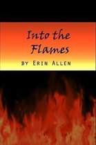 Into the Flames