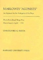 Marlowe's Agonists - An Approach to the Ambiguity of his Plays