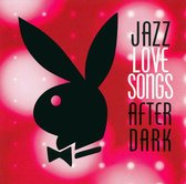 Jazz: Love Songs After Dark