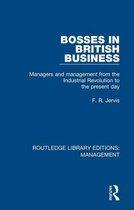 Routledge Library Editions: Management - Bosses in British Business
