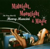 Midnight Moonlight & Magic: The Very Best of Henry Mancini