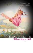 Collins Classics - What Katy Did (Collins Classics)