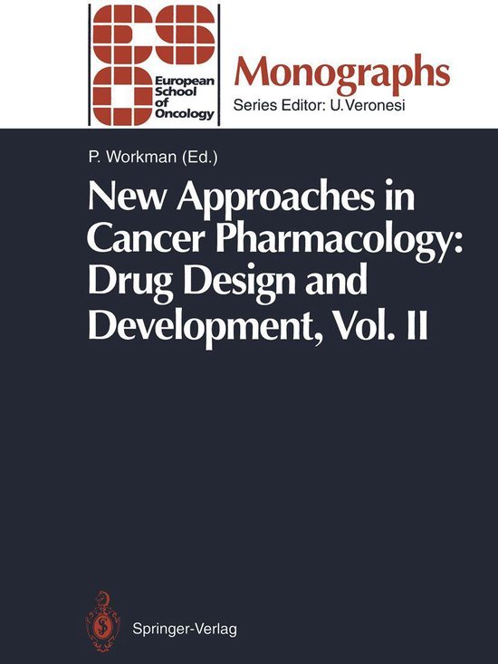 ESO Monographs - New Approaches in Cancer Pharmacology: Drug Design and Development