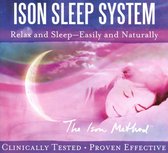 Ison Sleep System: Relax and Sleep--Easily and Naturally