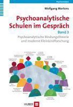 Psychoanalytische Schulen im Gespräch, Band 3