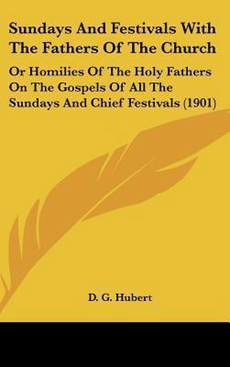 Sundays And Festivals With The Fathers Of The Church van Hubert
