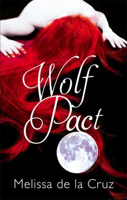 Wolf Pact A Wolf Pact Novel, Melissa de La Cruz 9781907410185 Boeken