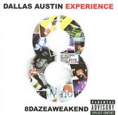 Dallas Austin Experience - 8 Daze A Weakend