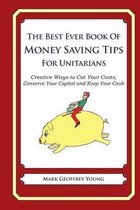 The Best Ever Book of Money Saving Tips for Unitarians