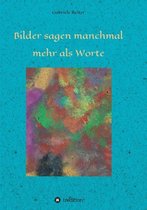 Bilder sagen manchmal mehr als Worte