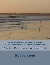 30 Subtraction Worksheets with 5-Digit Minuends, 2-Digit Subtrahends