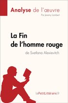 Fiche de lecture - La Fin de l'homme rouge de Svetlana Alexievitch (Analyse de l'oeuvre)
