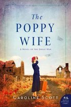 The Poppy Wife A Novel of the Great War