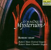 O Magnum Mysterium / Robert Shaw Festival & Chamber Singers
