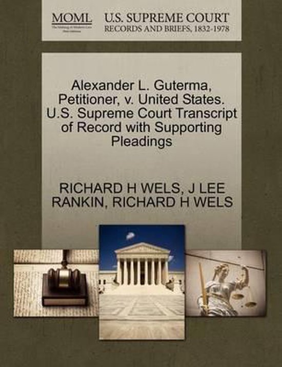 Foto: Alexander l guterma petitioner v united states u s supreme court transcript of record with supporting pleadings