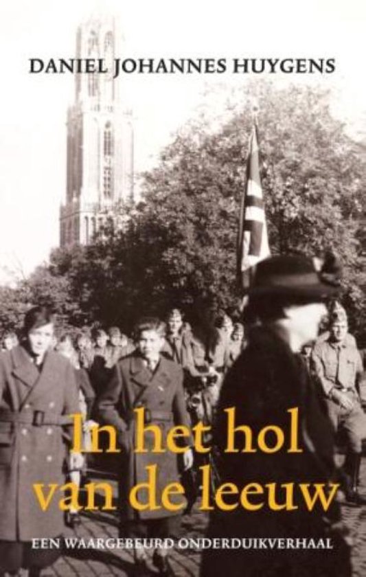 Cover van het boek 'In het hol van de leeuw' van D.J. Huygens en Daniel Joh Huygens