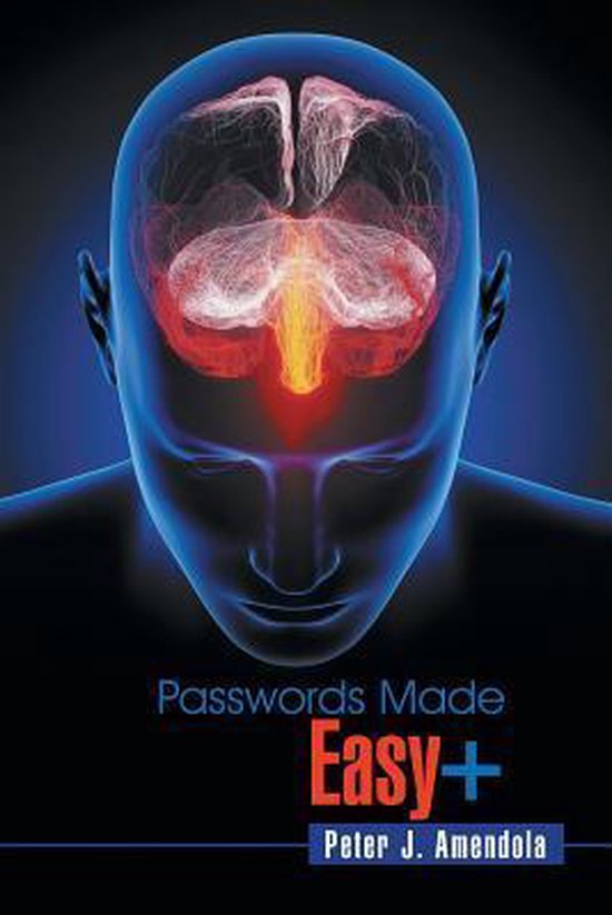 Passwords Made Easy+ | 9781503549975 | Peter J Amendola | Boeken | bol.com