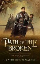 The Being Of Dreams 2 - Path Of The Broken