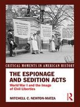 Critical Moments in American History - The Espionage and Sedition Acts