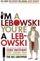 I'm a Lebowski, You're a Lebowski