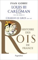 Louis III - Carloman - Charles Le Gros