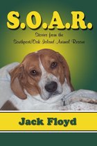 S. O. A. R.: Stories From The Southport/Oak Island Animal Rescue