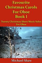 Beginners Christmas Carols For Woodwind Instruments 1 - Favourite Christmas Carols For Oboe Book 1