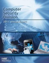 Computer Security Division Annual Report- 2011