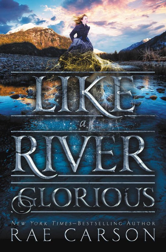 Gold Seer Trilogy 2 - Like a River Glorious - cover