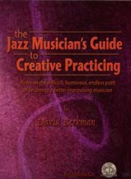 Jazz Musician's Creative Practicing