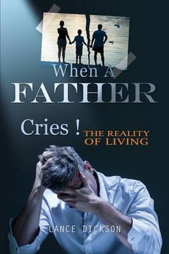 When A Father Cries! - cover
