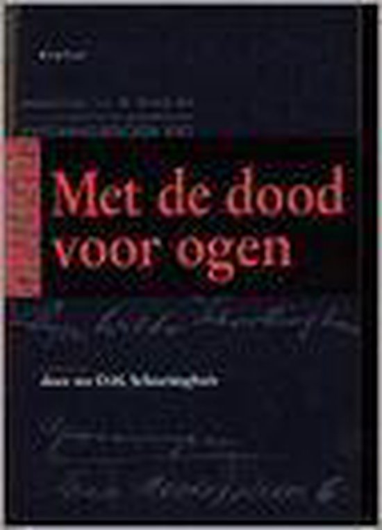 MET DE DOOD VOOR OGEN - Schortinghuis D.H. | Northernlights300.org