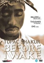 Tupac - Before I Wake
