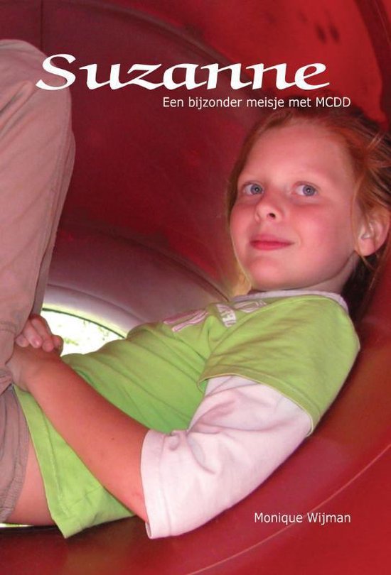 Cover van het boek 'Suzanne, een bijzonder meisje met MCDD'
