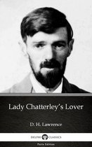 Delphi Parts Edition (D. H. Lawrence) 12 - Lady Chatterley’s Lover by D. H. Lawrence (Illustrated)
