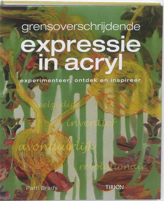 Cover van het boek 'Expressie in acryl' van Patti Brady