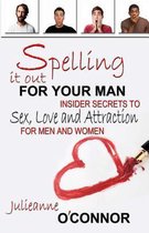 Spelling It Out for Your Man