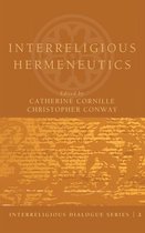 Interreligious Dialogue- Interreligious Hermeneutics